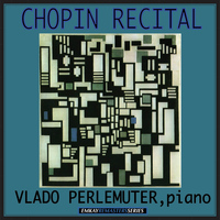 Vlado Perlemuter - Chopin: Recital (Remastered)