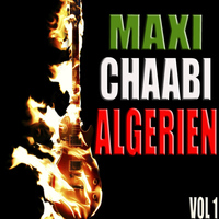 Various Artists - Maxi chaabi algérien, Vol. 1