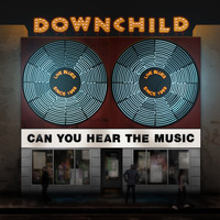 Downchild - Can You Hear The Music