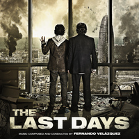 Fernando Velázquez - The Last Days (Original Motion Picture Soundtrack)