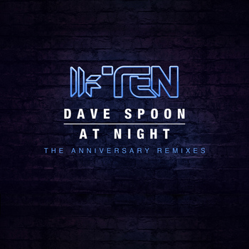 Dave Spoon - At Night (The Anniversary Remixes)