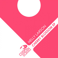 Helly Larson - Cherry Blossom EP