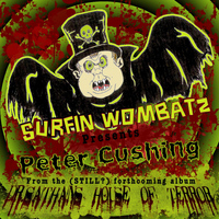 The Surfin' Wombatz - Peter Cushing