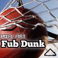 Pixel Fist - Fub Dunk