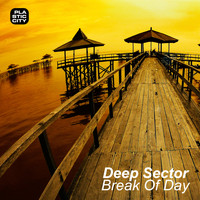 Deep Sector - Break Of Day