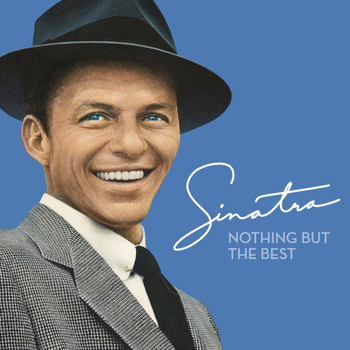 Frank Sinatra Nothing But The Best album cover artwork Frank Sinatra Nothing But The Best album cover artwork