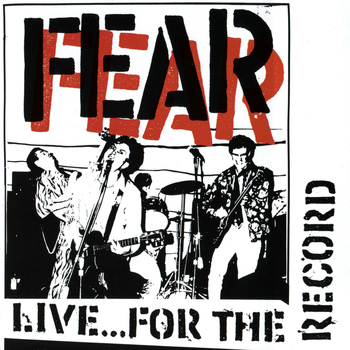Fear - Live for the Record