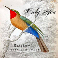 Matthew Perryman Jones - Only You