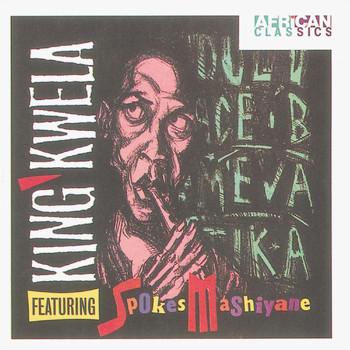 Spokes Mashiyane - King Kwela