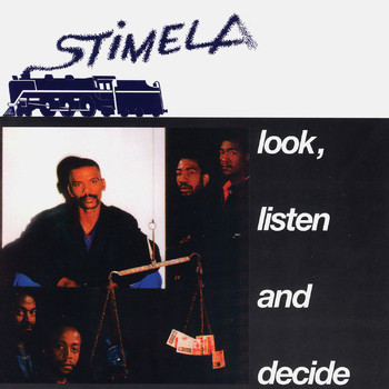 Stimela - Look, Listen and Decide