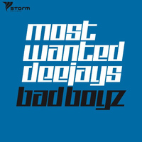 Most Wanted Deejays - Bad Boyz