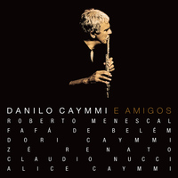 Danilo Caymmi - Danilo Caymmi e Amigos