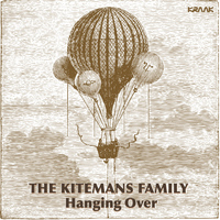 The Kitemans Family - Hanging Over