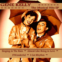 Gene Kelly - The Musical Hits EP