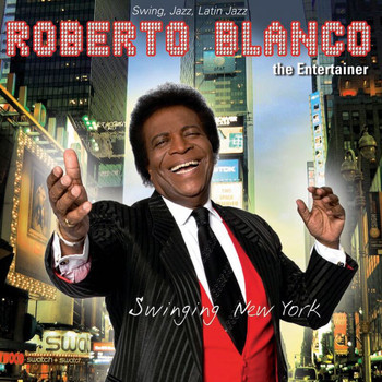 Roberto Blanco - Swinging New York