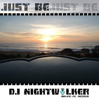 DJ NiGhTwAlKeR - Just Be