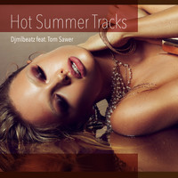 Djmlbeatz feat. Tom Sawer - Hot Summer Tracks