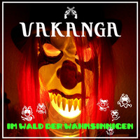 Vakanga - Im Wald der Wahnsinnigen