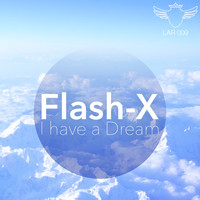 Flash-X - I Have a Dream