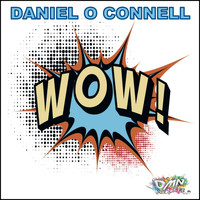 Daniel O Connell - Wow