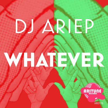 DJ Ariep - Whatever