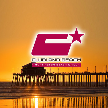 Various Artists - Clubland Beach - Huntington Beach Chill
