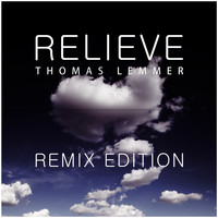 Thomas Lemmer - Relieve Remix Edition