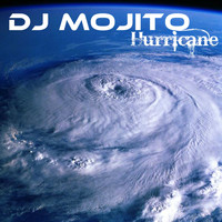 Dj Mojito - Hurricane