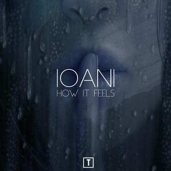 Ioani - How It Feels