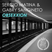 Sergio Matina & Gabry Sangineto - Obsexxion (Tendenzia Mix)