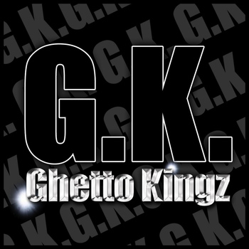 Ghetto Kingz - G.K.