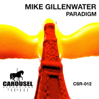 Mike Gillenwater - Paradigm (Original Mix)