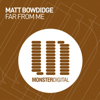Matt Bowdidge - Far From Me