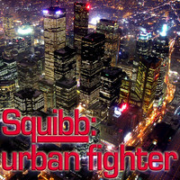 Squibb - Urban Fighter