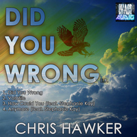 Chris Hawker - Did You Wrong EP