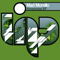 Mad Morello - Amazonas EP