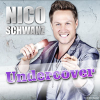 Nico Schwanz - Undercover