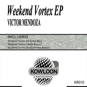 Victor Mendoza - Weekend Vortex EP