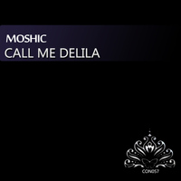 Moshic - Call Me Delilah