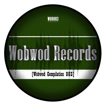 Various Arists - Wobwod Compilation, Vol. 003