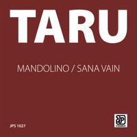 Taru - Mandolino / Sana Vain