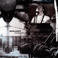 Badlands - False Gestures