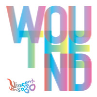 Vincent Van Go Go - The Wound