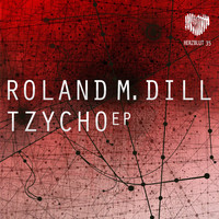 Roland M. Dill - Tzycho EP