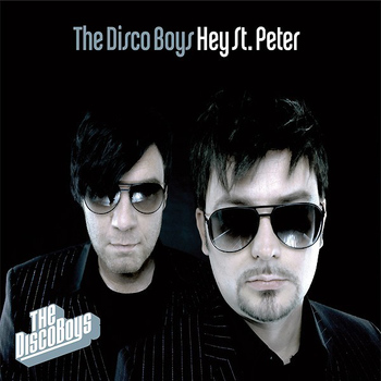 The Disco Boys - Hey St. Peter