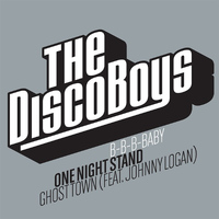 The Disco Boys - B-B-B-Baby / One Night Stand / Ghost Town