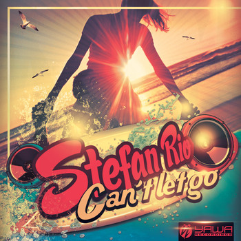 Stefan Rio - Can't Let Go