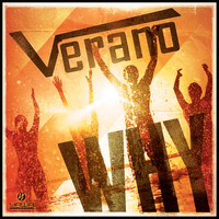 Verano - Why
