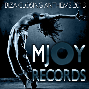 Various Artists - Ibiza Closing Anthems 2013