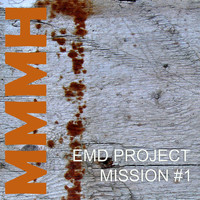 Emd Project - Mission #1 (Extended Mix)